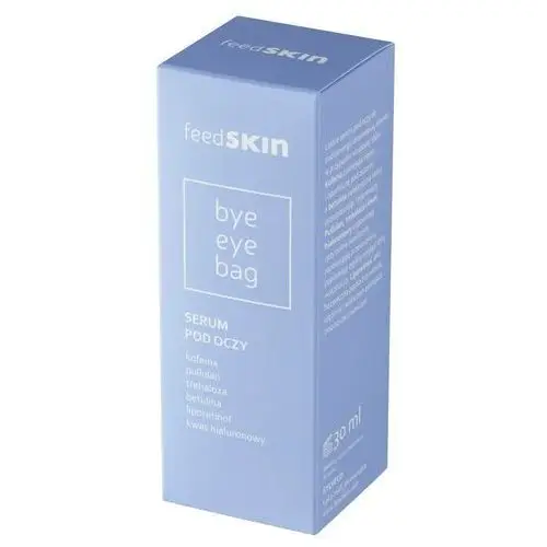 Feedskin Bye eye bag serum pod oczy 30 ml